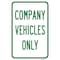 Signmission Company Vehicles Only, Heavy-Gauge Aluminum Rust Proof Parking Sign, 12" x 18", A-1218-25274 A-1218-25274 - alternate 1